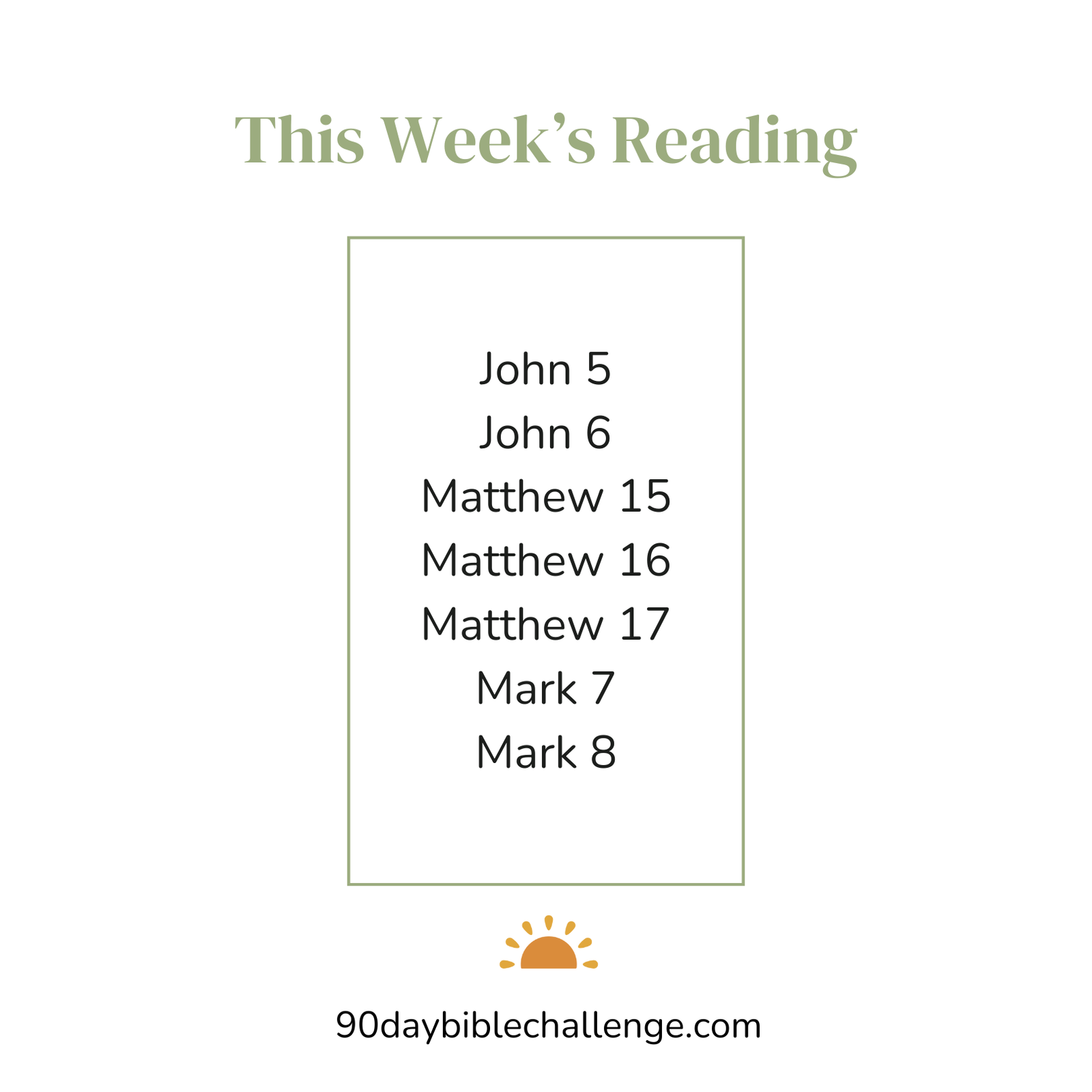 Week 6 of 90 day bible challenge