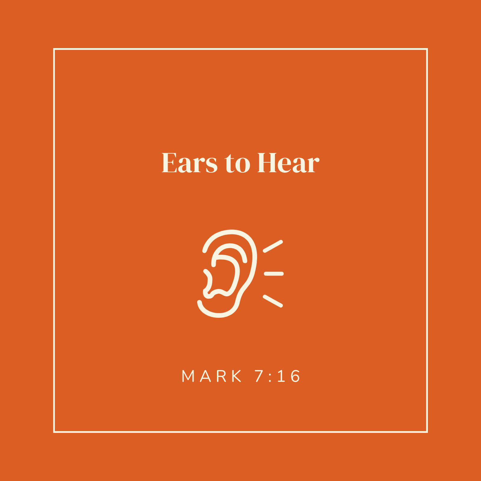 Ears to Hear Mark 7